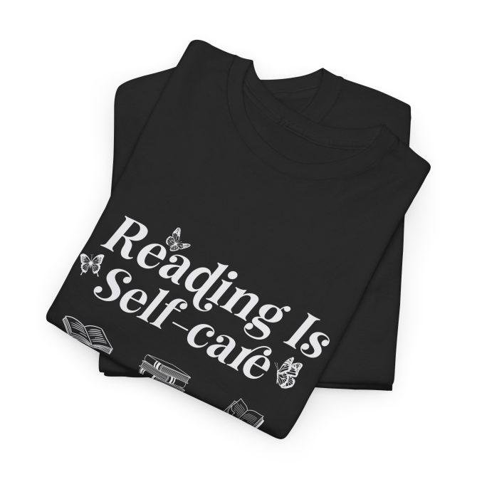 Reading is self care Unisex Tee, Book Lover Shirt, Literature Gift, Reading Tee, Bookworm Gift, Relaxing Tshirt - Image 6